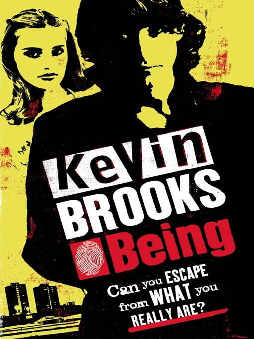 Title details for Being by Kevin Brooks - Available